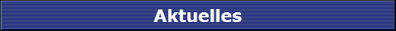 Aktuelles