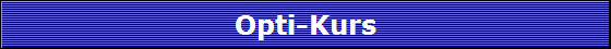 Opti-Kurs
